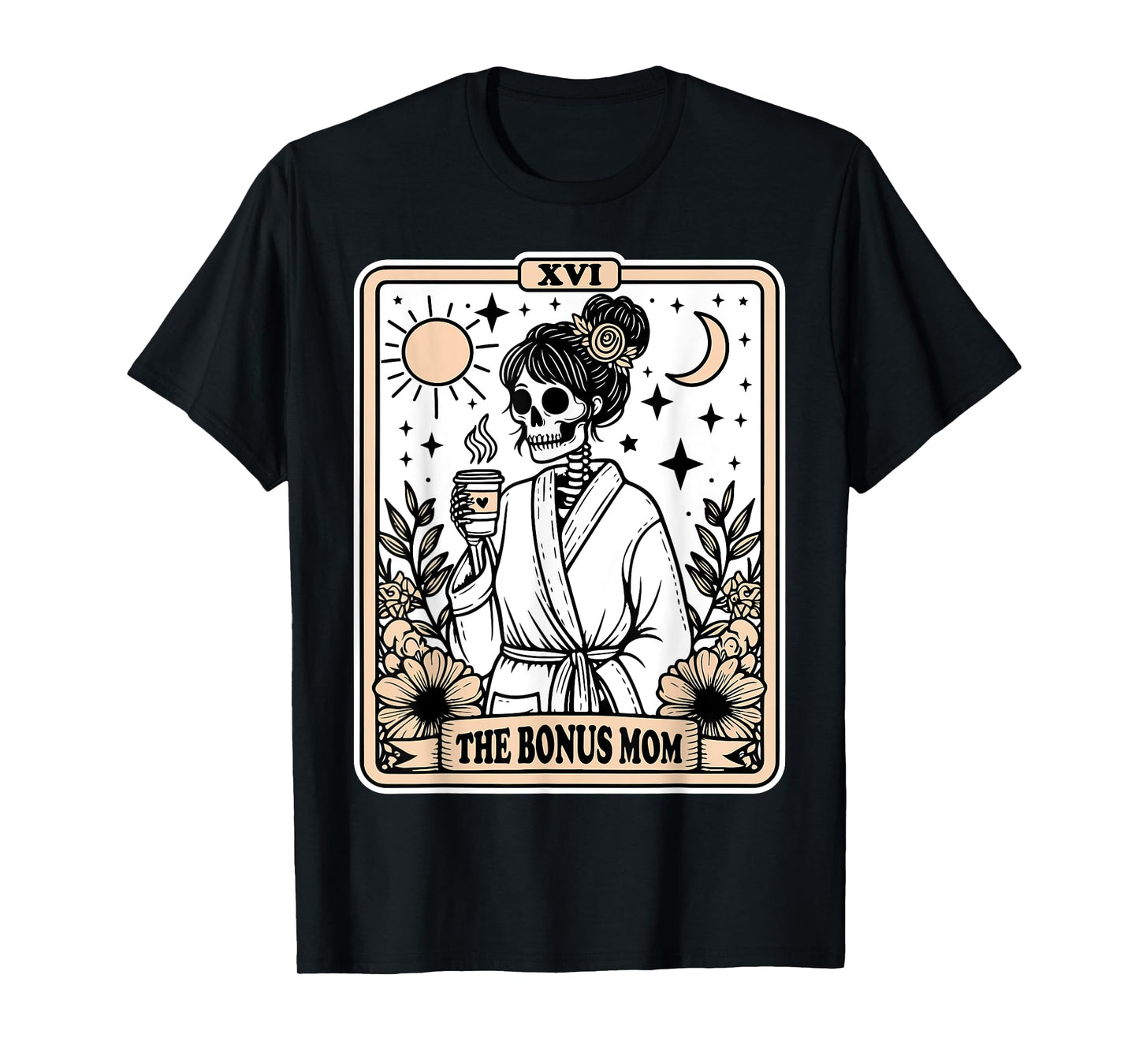 The Bonus Mom Tarot Card Skeleton Stepmom Witchy Vibes T-Shirt