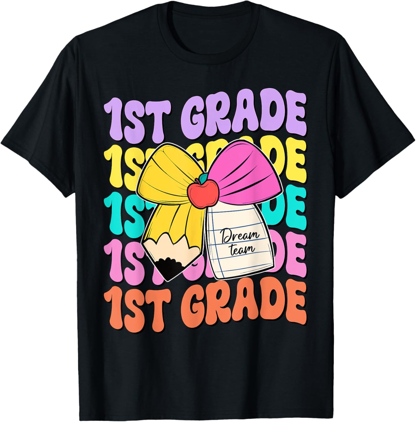 First Grade Dream Team Pencil Bow Back To School 1st Grade T-shirt by TeeBrew