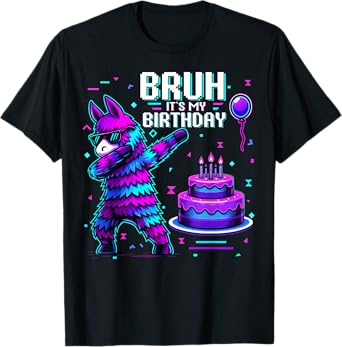 Bruh Its My Birthday Llama Pinata Boy Girl Family Party Bday T-Shirt