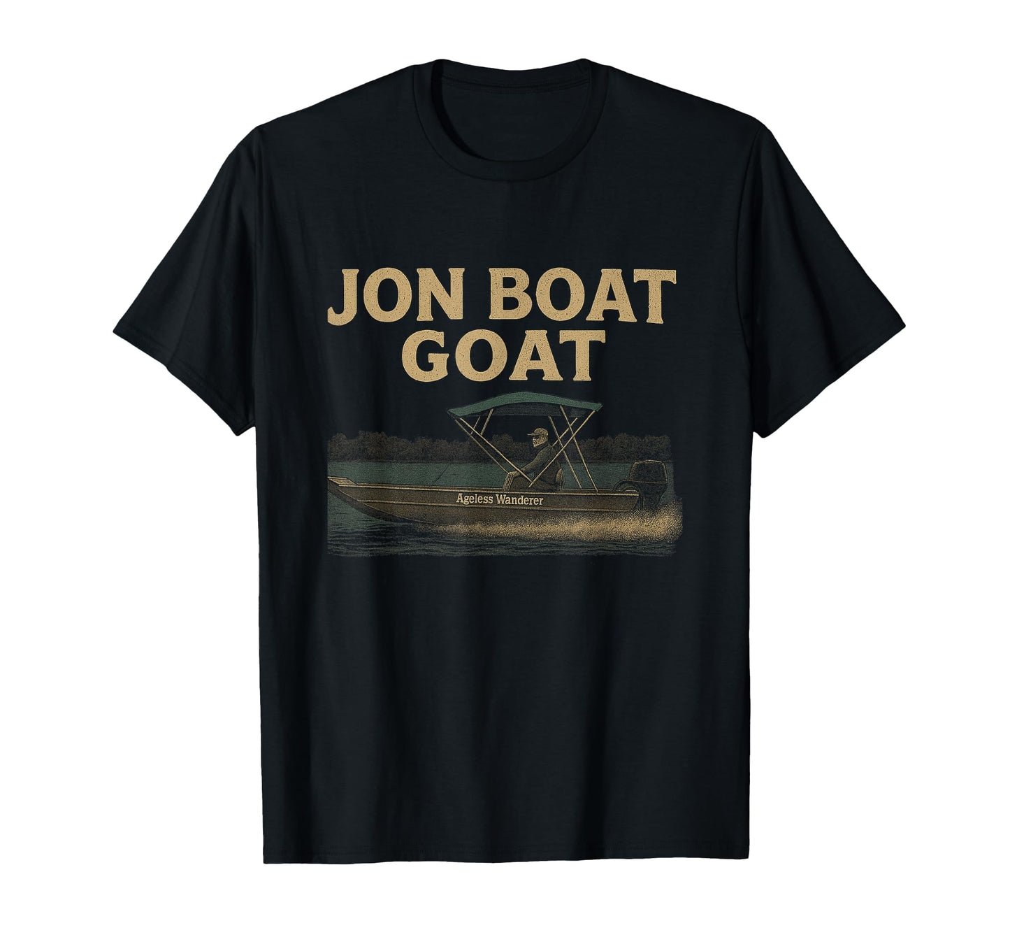 Jon Boat Goat – John Boat with Ageless Wanderer T-Shirt