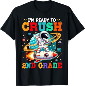 I'm Ready To Crush 2nd Grade Funny Second Grade Boy Girl Kid T-Shirt