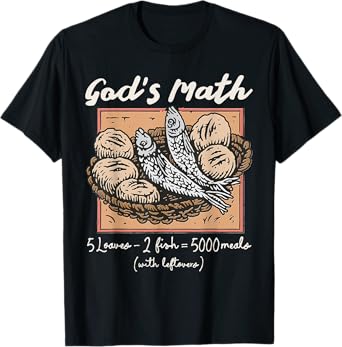 Christian 2 Fishes 5 Breads 5000 Against T-Shirt