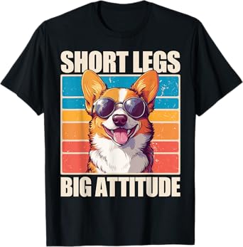 Corgi Short Legs Big Attitude T-Shirt