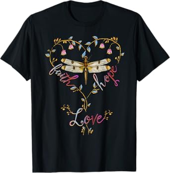 Faith Hope Love Dragonfly Heart Religious Jesus Christian T-Shirt