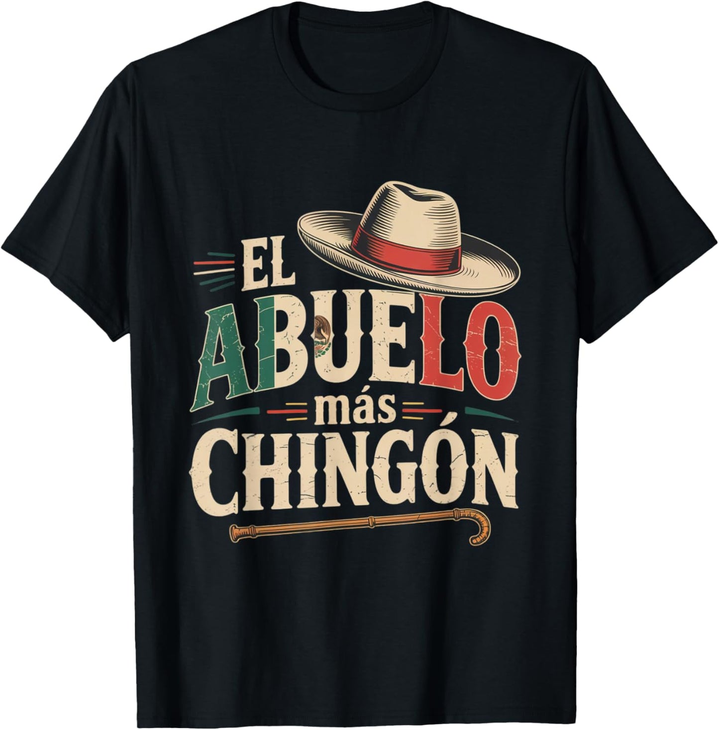 El Abuelo Mas Chingon Funny Best Mexican Dad T-Shirt
