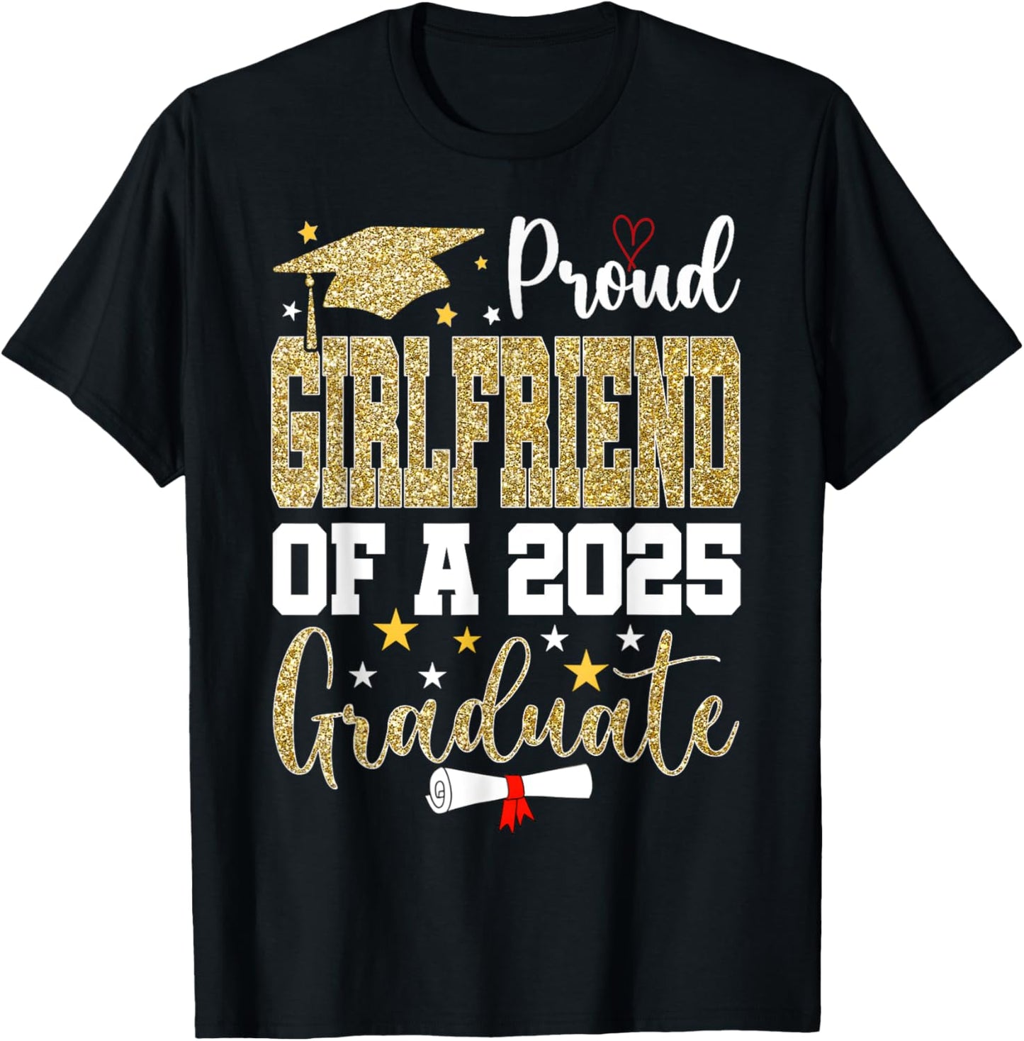 Proud Girlfriend Of A Class of 2025 Graduate Senior T-Shirt