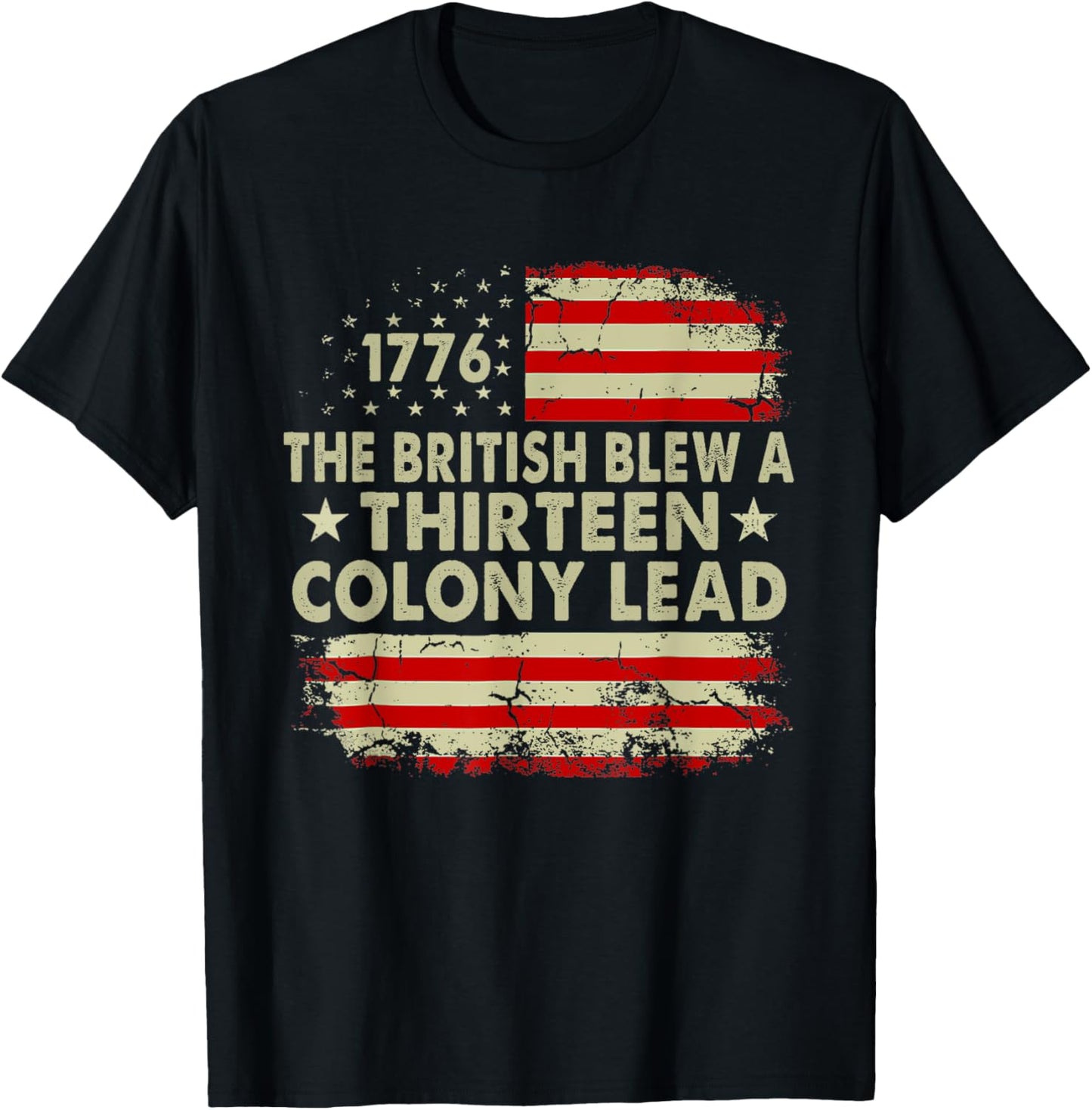 The British Blew A 13 Colony Lead Funny 4th Of July Funny T-shirt