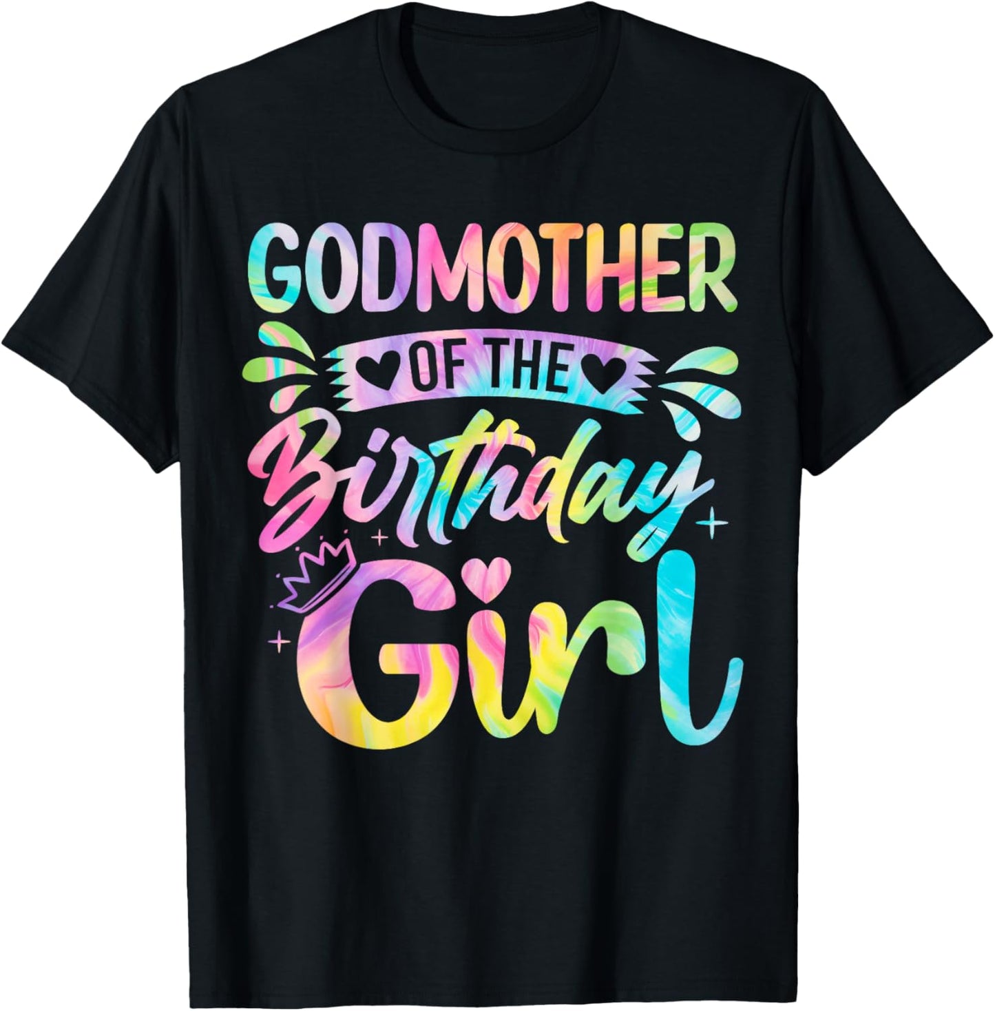 Godmother Of The Birthday Girl Tie Dye Girl Matching Family T-Shirt