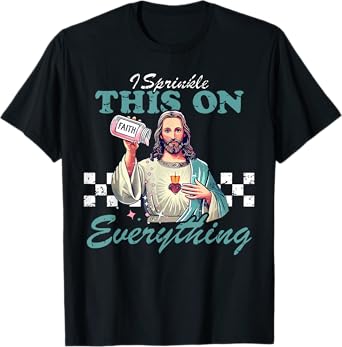 Retro Jesus Sprinkle Faith On Everything Christian Religious T-Shirt