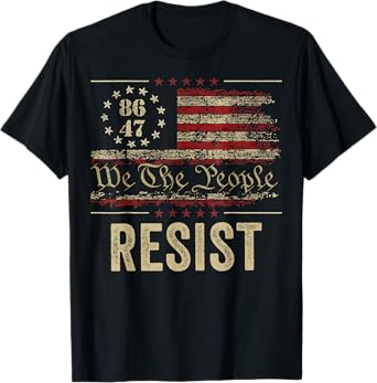 Resist Trumpf Protest Anti Political Flag We The People 8647 T-Shirt
