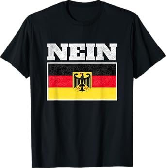 NEIN Deutschland Flag of german Eagle Germany German T-Shirt