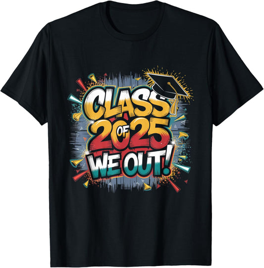 Class of 2025 We Out Graffiti Graduation 2025 T-Shirt