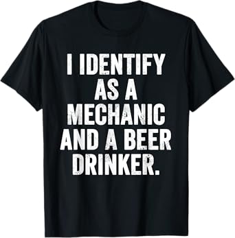 Funny Weekend Warrior T-Shirt Mechanic and A Beer Drinker T-Shirt