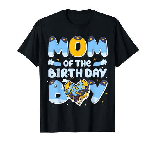 Mom Of The Birthday Boy Funny Blue Dog Family Matching T-Shirt