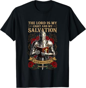 Psalm 27:1 The Lord Is My Light and Salvation T-Shirt