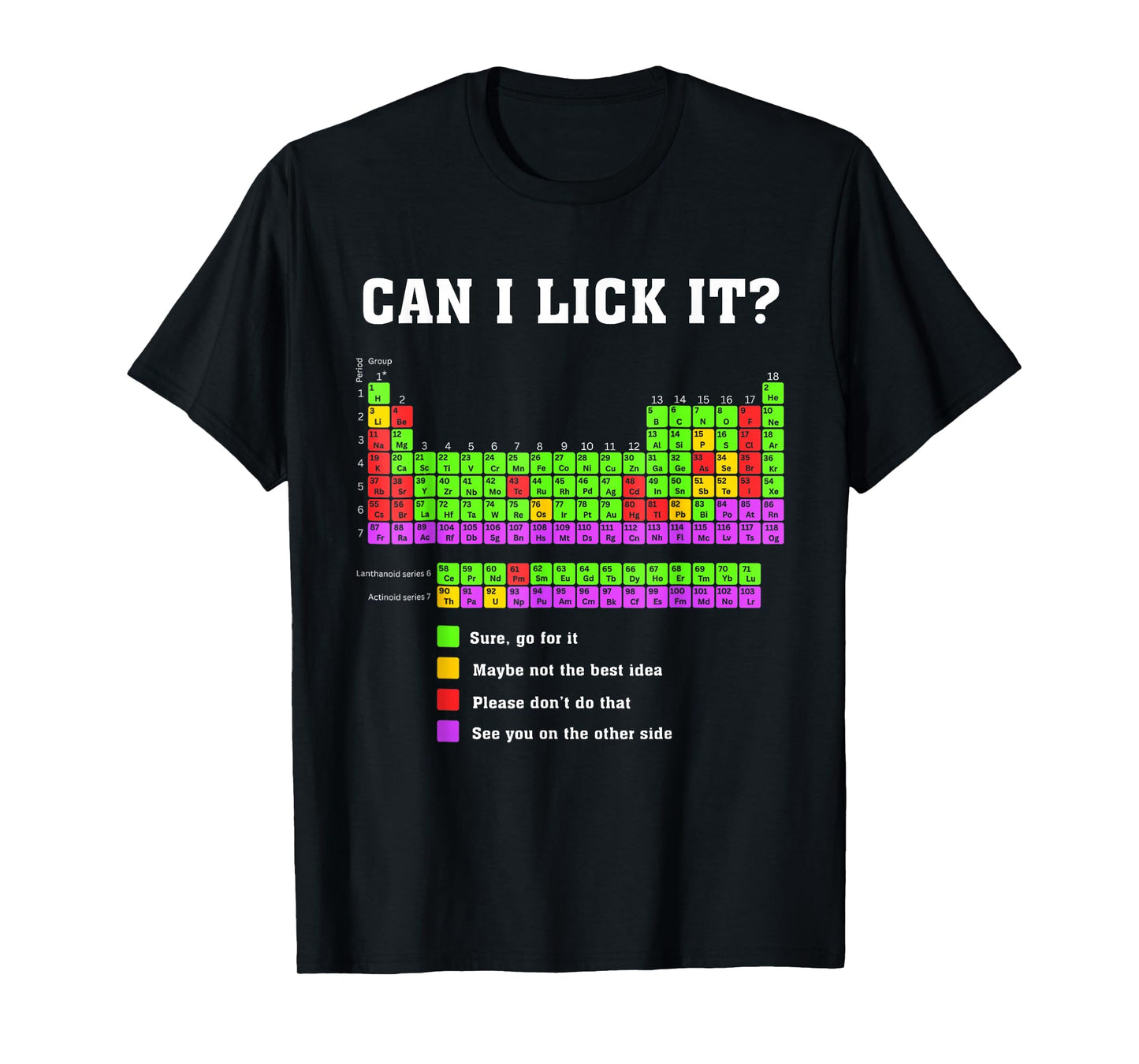 Unique Design Can I Lick It Periodic Table Funny Science T-Shirt