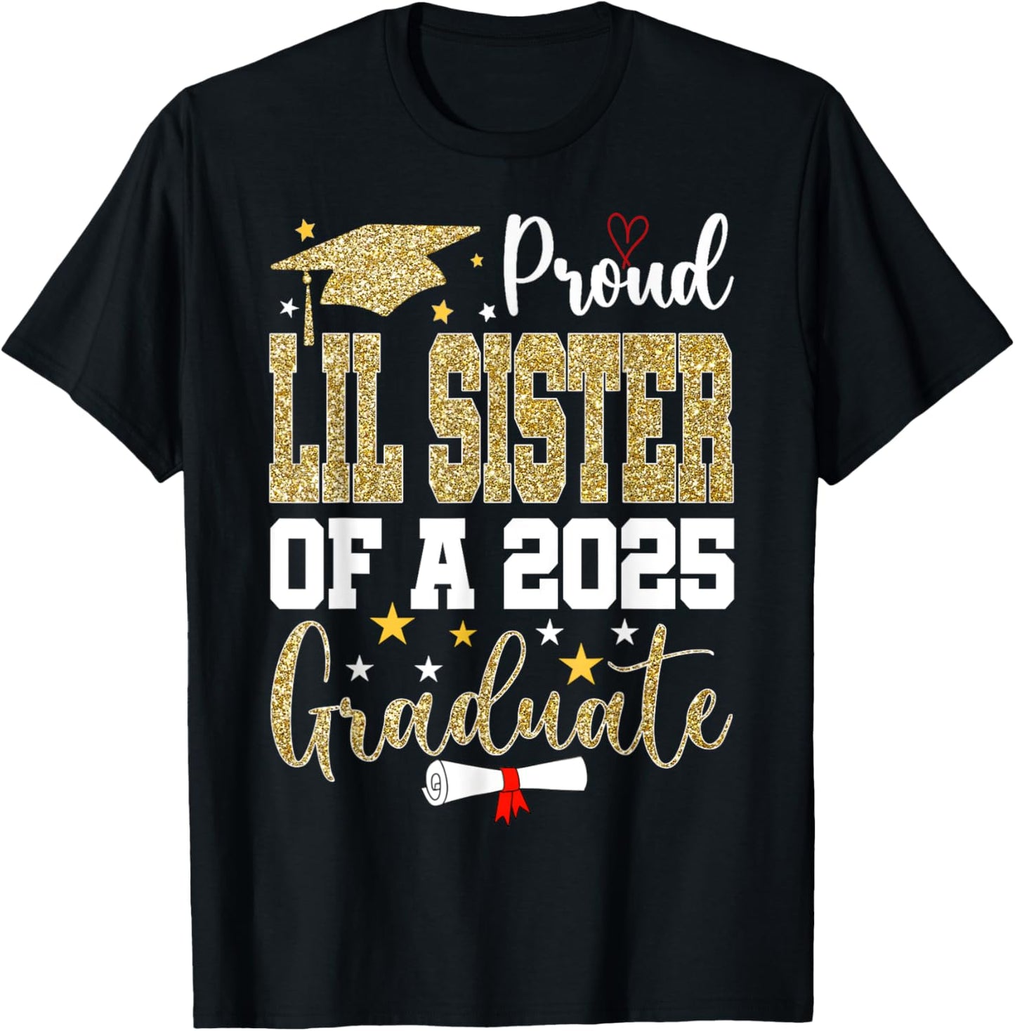 Proud Lil Sister Of A Class of 2025 Graduate Senior T-Shirt