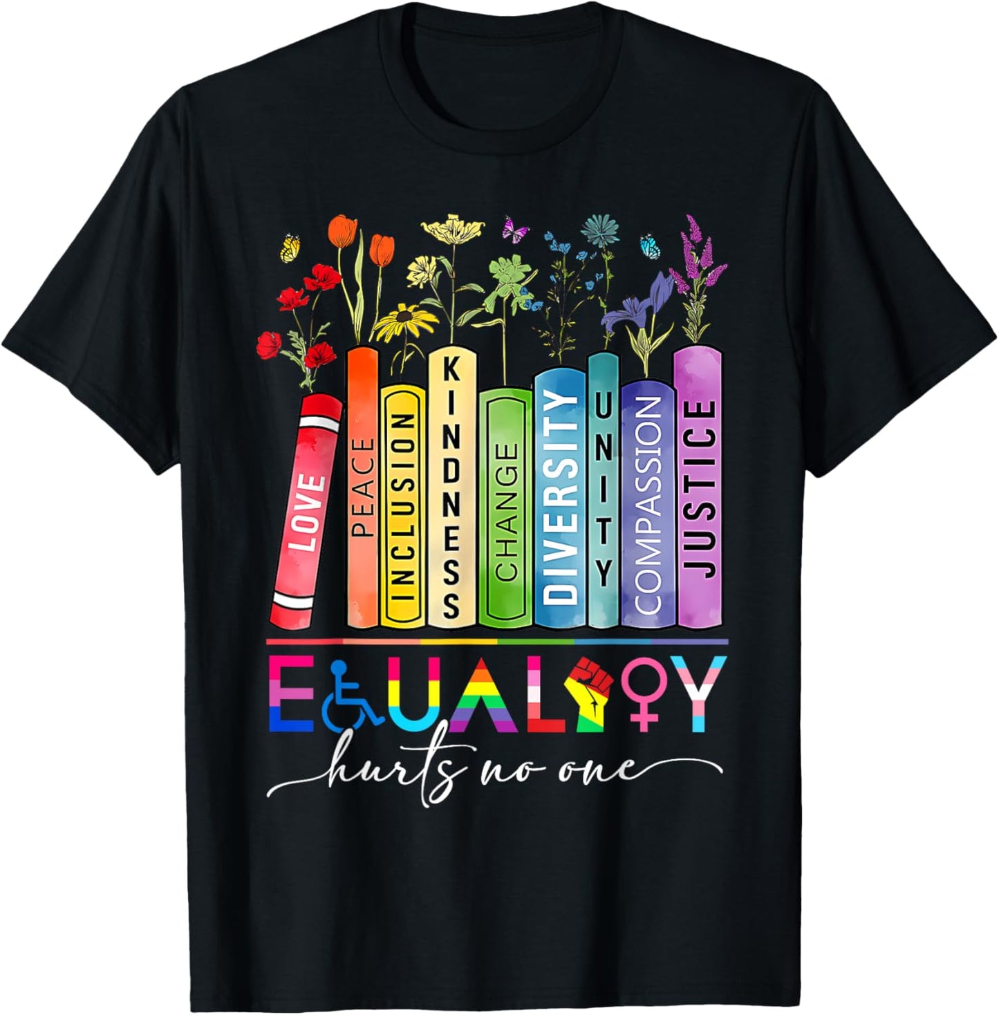 Equality Hurts No One Floral Books LGBTQ Gay Les Pride Month T-Shirt