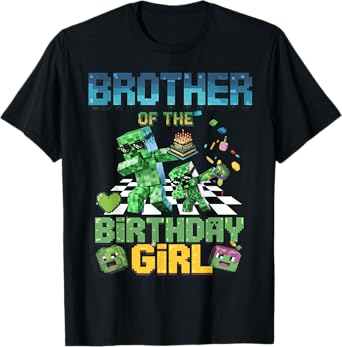 Brother of the Birthday Girl Funny Video Game Pixel Girl T-Shirt
