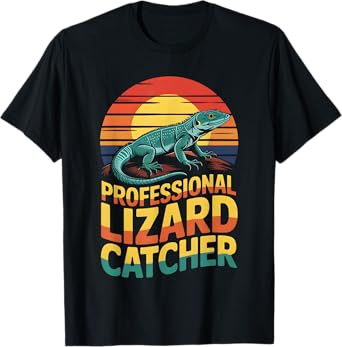 Professional Lizard Catcher Funny Reptile Lover Men Women T-Shirt
