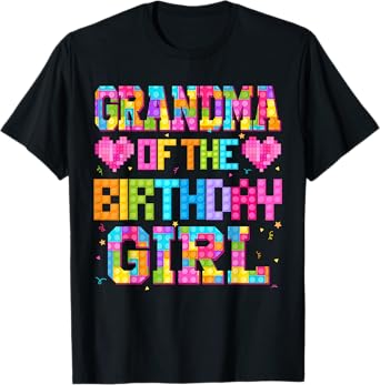 Grandma Of The Birthday Girl Build Brick Family Matching T-Shirt