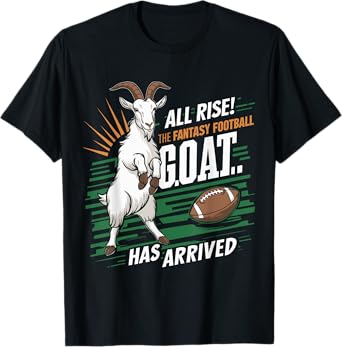 All Rise The Fantasy Football GOAT Has Arrived Football Fans T-Shirt, Small, Black