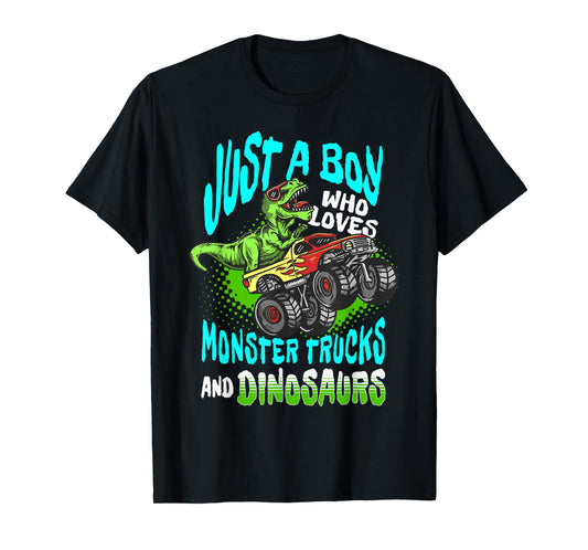 Dino Lover Just a Boy Who Loves Monster Trucks and Dinosaurs T-Shirt