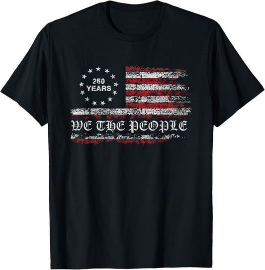 America Semiquincentennial US Flag 250 Years We The People T-Shirt