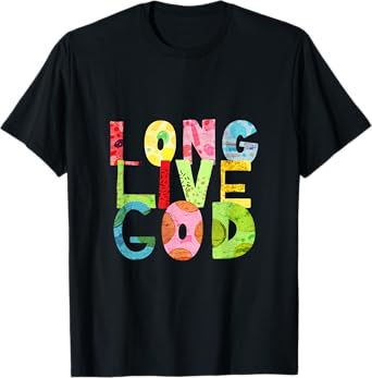 Long Live God T-Shirt