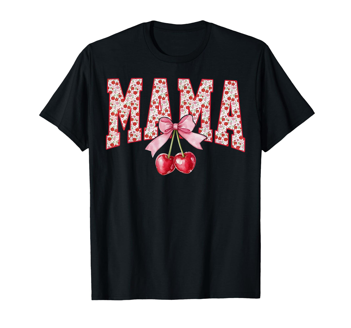 Mama Cherry Floral Happy Mother's Day Mom Life Coquette Bow T-Shirt