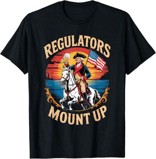 Regulators Mount Up 4th Of July Independence Day Vintage T-shirt