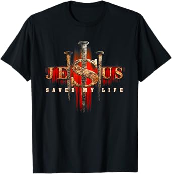 Christian Jesus Saved My Life Women Men T-Shirt