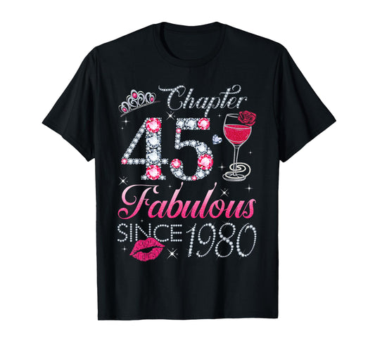 Chapter 45 Fabulous Since 1980 45Th Birthday Gift For Women T-Shirt