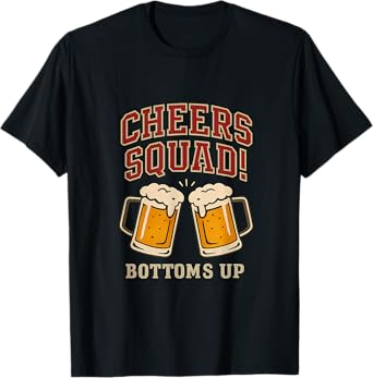 Cheers Squad Beer Crew Party Squad Goals T-Shirt