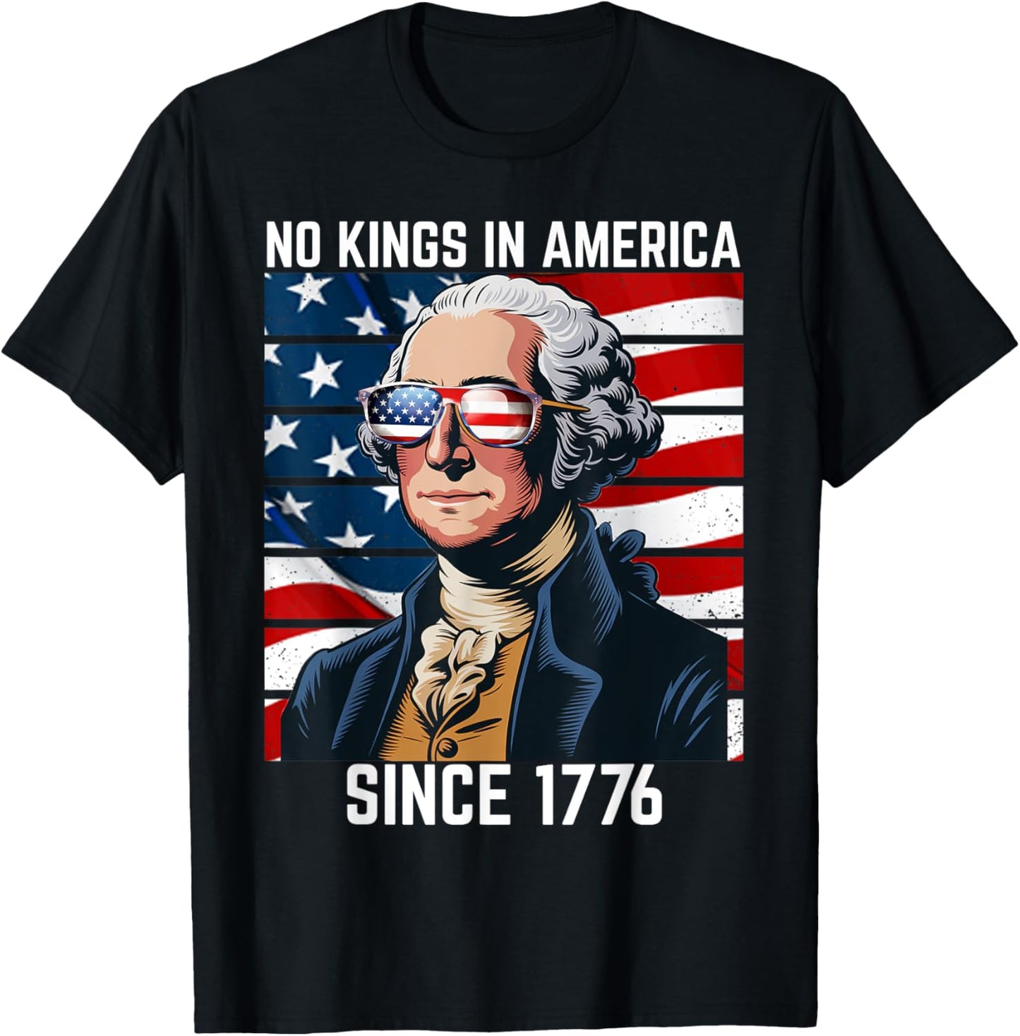 No Kings in America Since 1776 T-Shirt