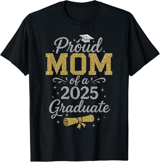 Proud Mom of a 2025 Graduate Senior Graduation Women T-Shirt