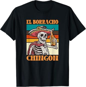 El Borracho Shirt - El Borracho Chingon T-Shirt