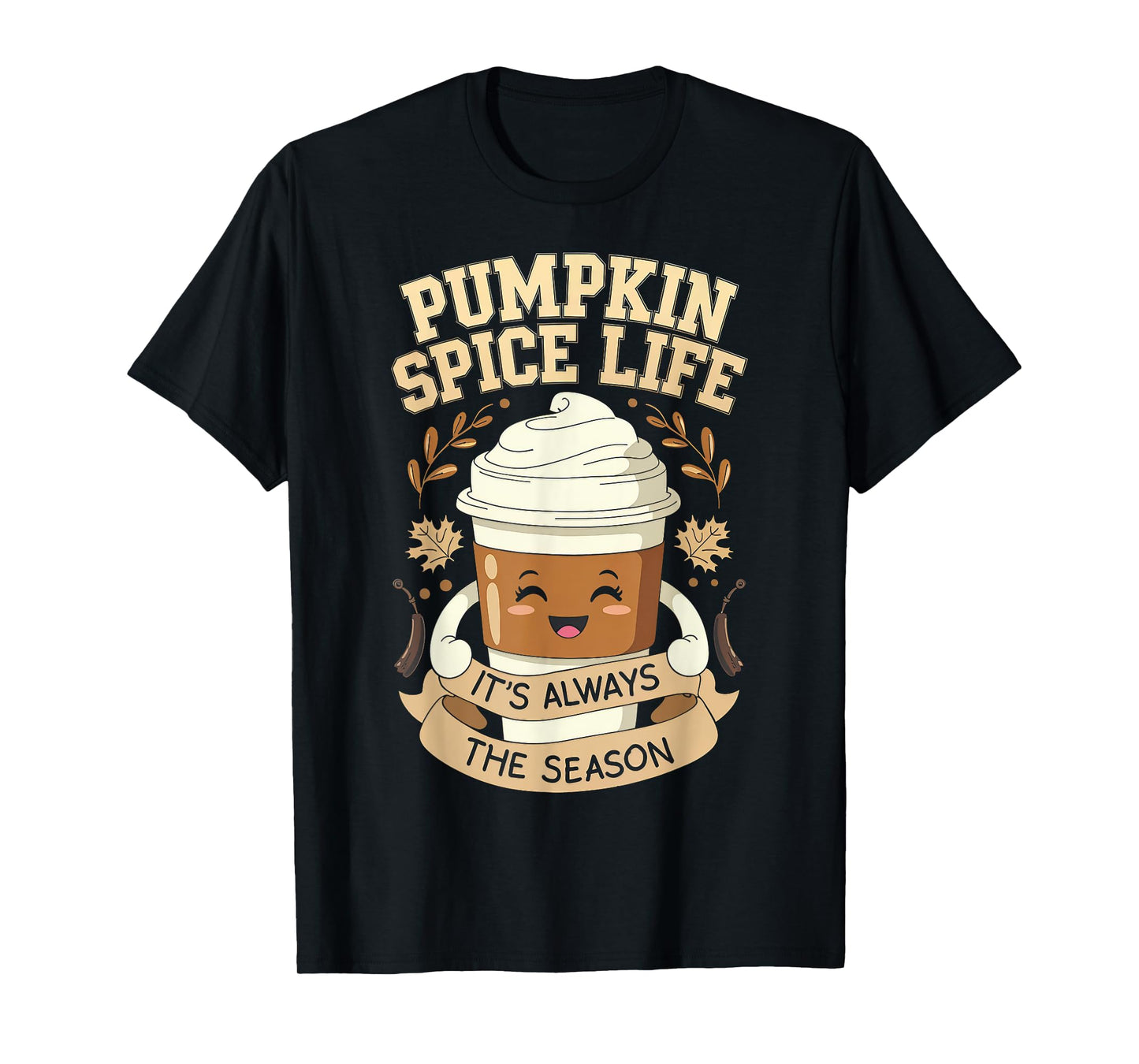Pumpkin Spice Life Latte Fall Season Fun Coffee Lover T-Shirt