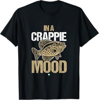 Crappie Fishing | In A Crappie Mood T-Shirt Gift Idea T-Shirt