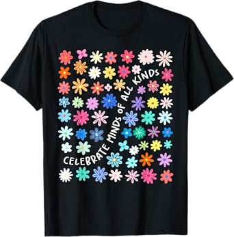 Celebrate Minds of All Kinds Mental Health Autism Awareness T-Shirt