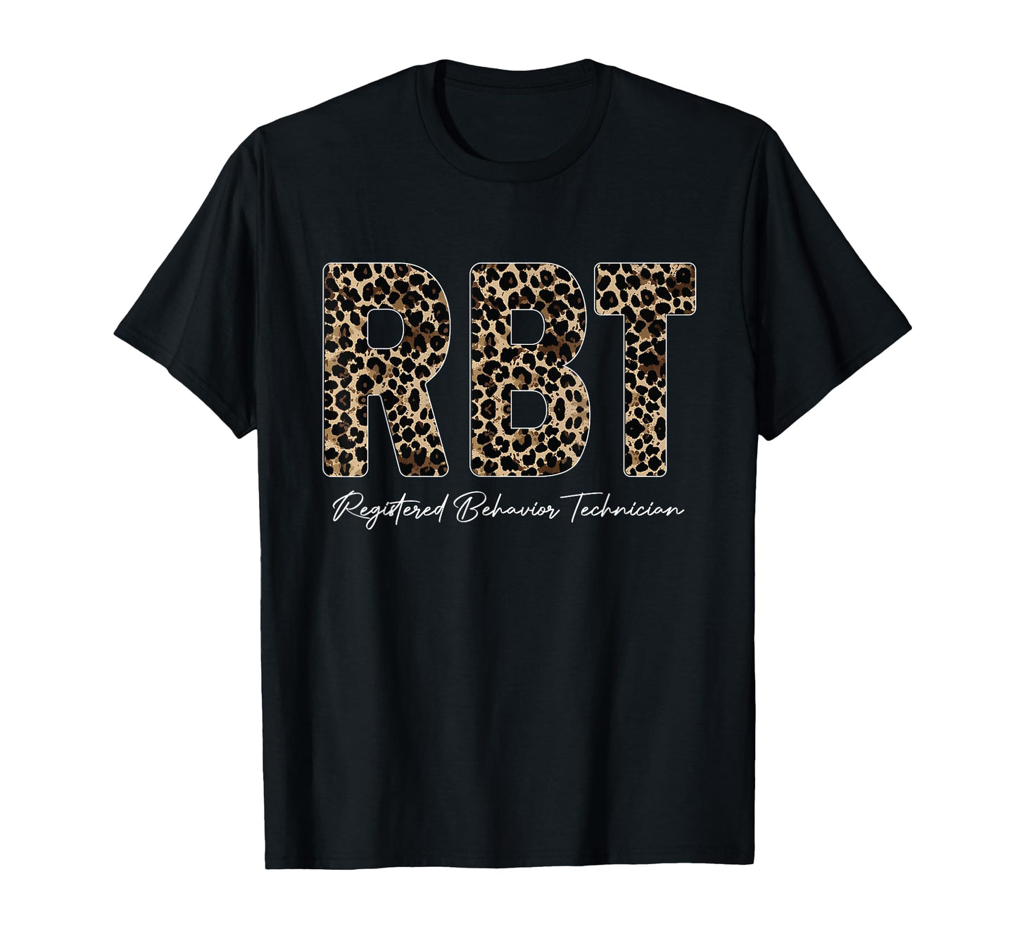Leopard RBT Registered Behavior Technician ABA Therapist T-Shirt