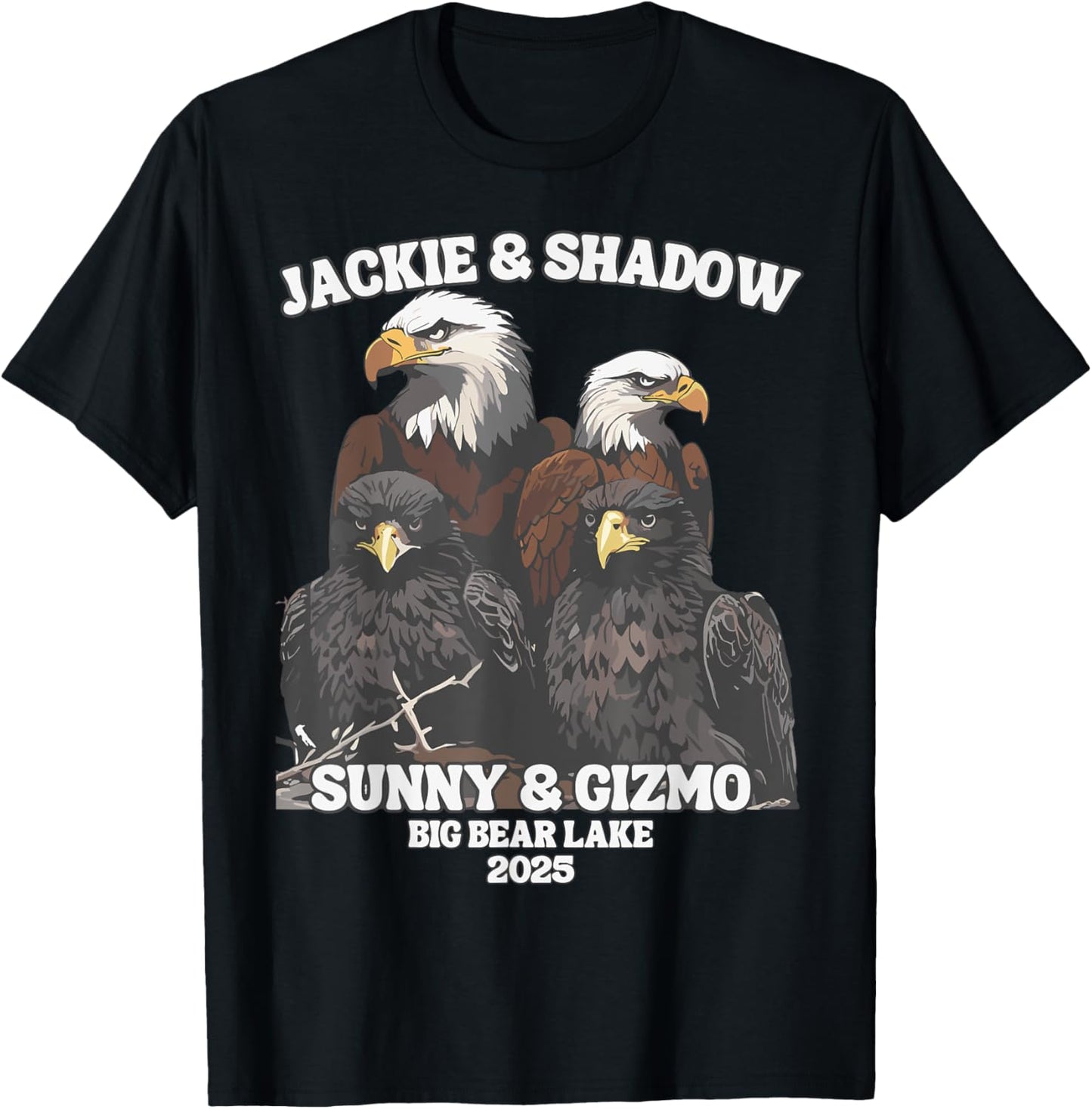 Jackie And Shadow Big Bear Lake Eaglet Funny Eagle Lover T-Shirt