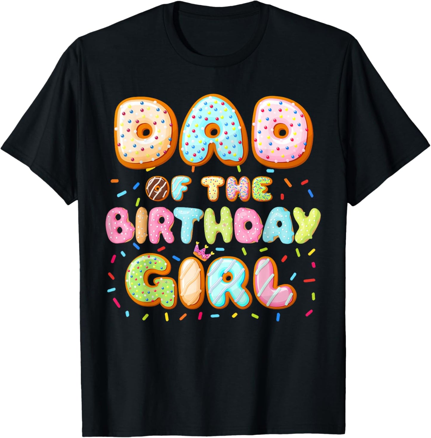 Dad Of The Birthday Girl Sweet Donut Birthday Family T-Shirt