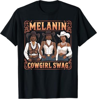 Melanin Cowgirl Swag African American Western Rodeo Fashion T-Shirt