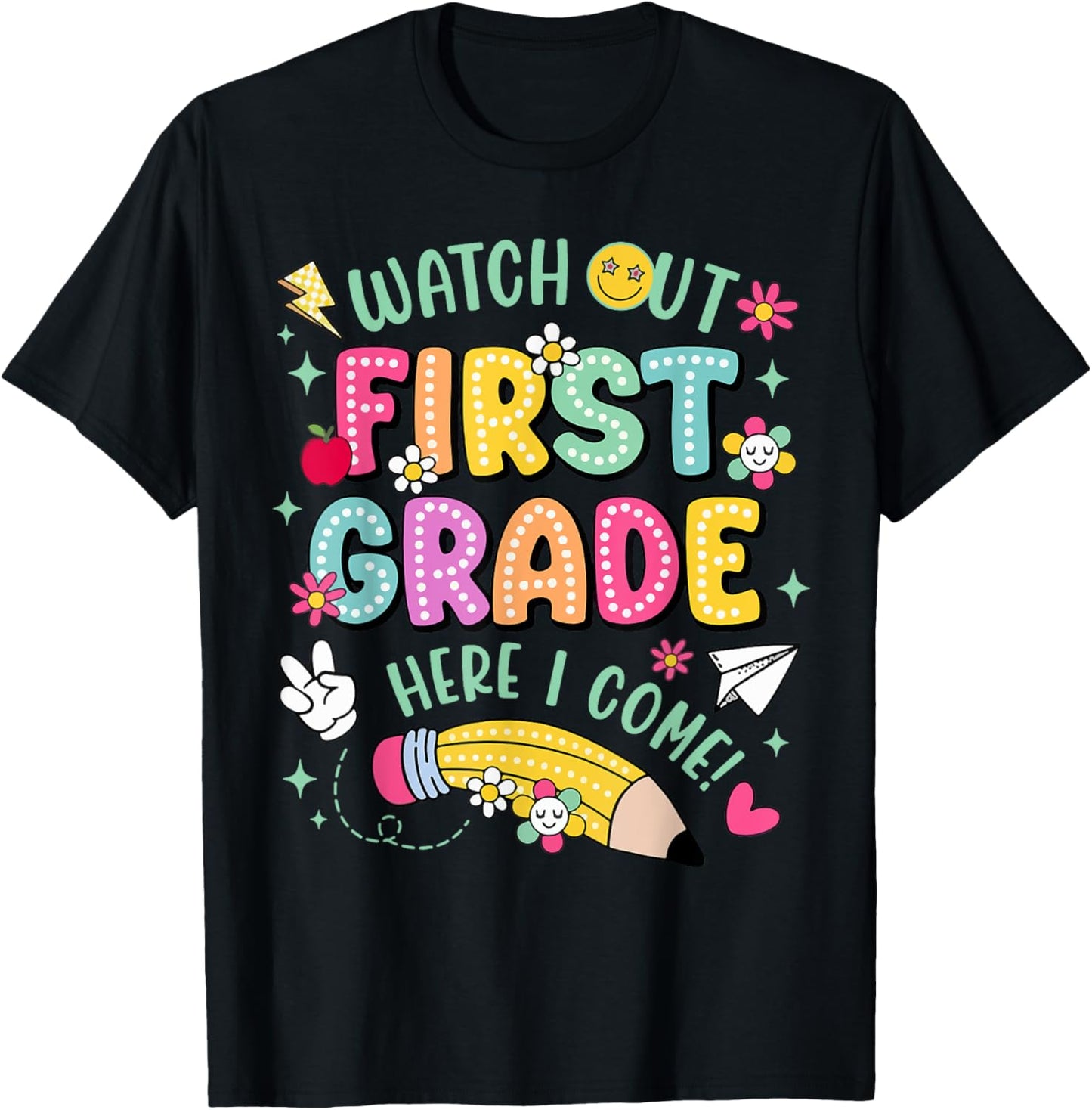 Watch Out First Grade Here I Come Back To School Tee by TeeBrew