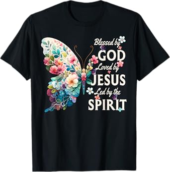 Blessed by God Loved by Jesus Floral Butterfly Christian T-Shirt