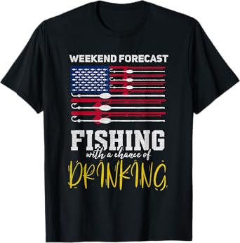 Weekend Forecast Fishing with a Chance of Drinking T-Shirt