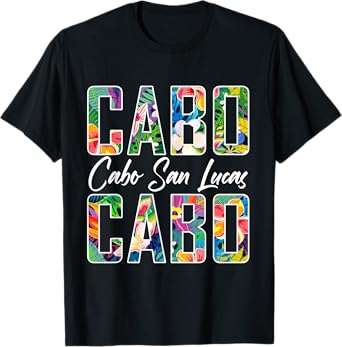 Cabo San Lucas Shirt Cabo Souvenirs Cabo T Shirts Beach T-Shirt
