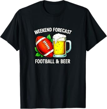 Weekend Forecast - Football & Beer - T-Shirt