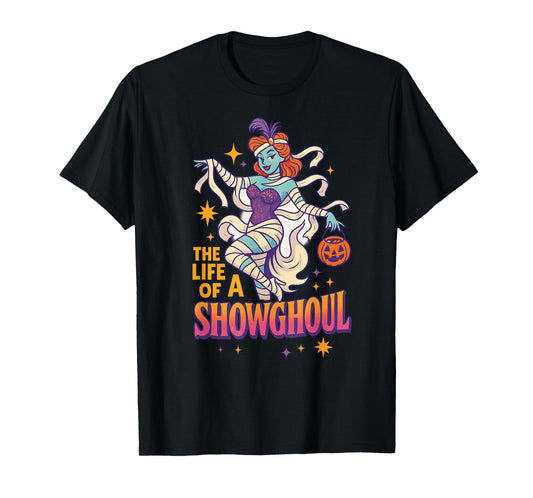 The Life of a Showghoul Funny Halloween Broadway Ghost T-Shirt